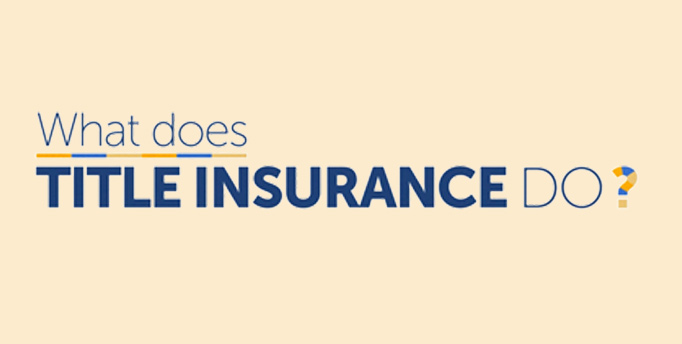 an image of the text "What does Title Insurance Do?"